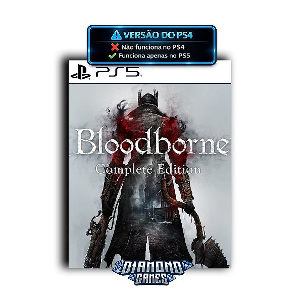 Bloodborne Complete Edition Bundle PS5 I VERSÃO DIGITAL