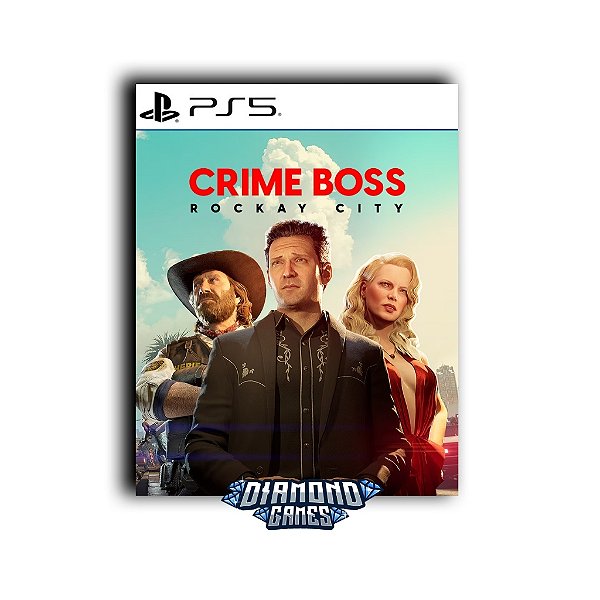 Crime Boss: Rockay City PS5 I VERSÃO DIGITAL