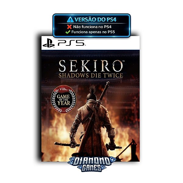 Sekiro: Shadows Die Twice - Edição Jogo do Ano PS5 I VERSÃO DIGITAL