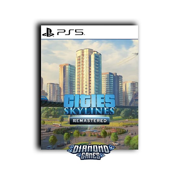 Cities: Skylines - Remastered PS5 I VERSÃO DIGITAL