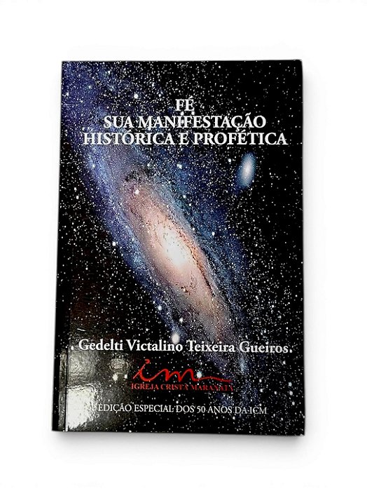 LIVRO FE, SUA MANIFESTACÃO HISTORICA E PROFETICA