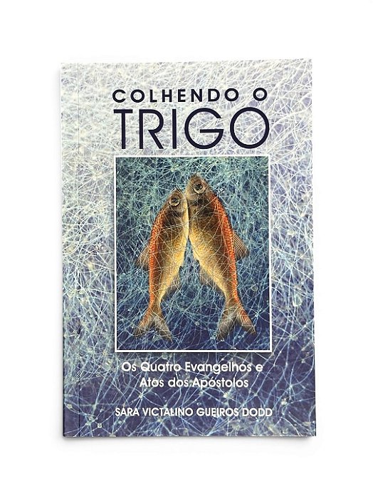 LIVRO COLHENDO O TRIGO 3