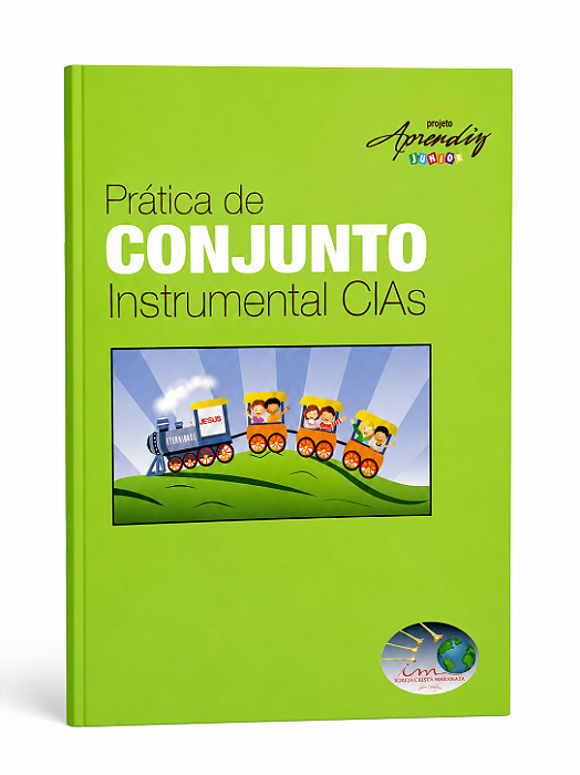 Apostila Prática de Conjunto Instrumental CIAS - Para Crianças, Intermediários e Adolescentes