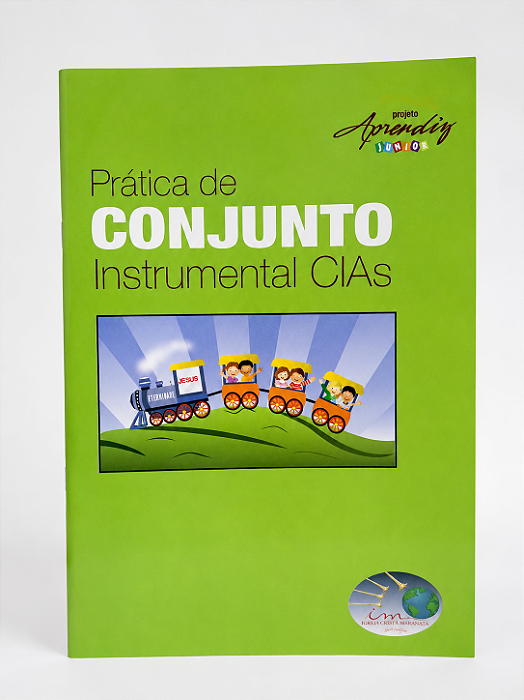 APOSTILA PRATICA DE CONJUNTO INSTRUMENTAL CIAS