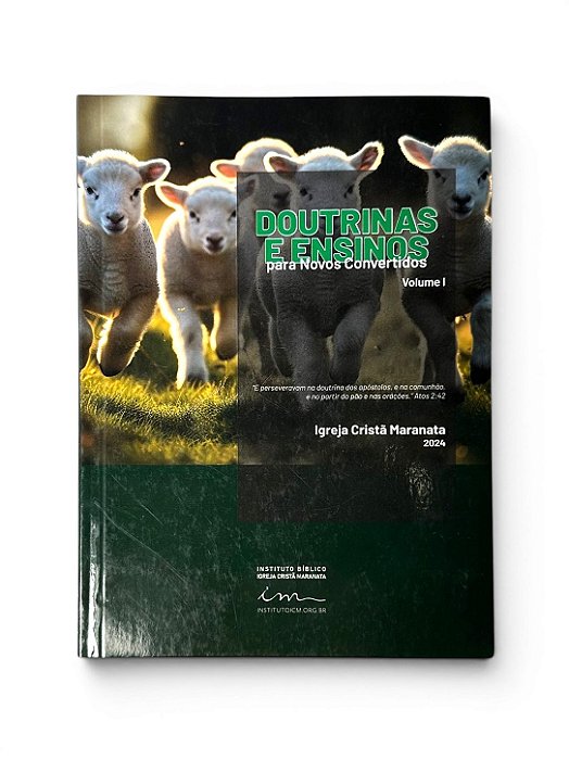 DOUTRINAS E ENSINOS PARA NOVOS CONVERTIDOS VOLUME I
