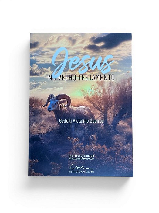 LIVRO JESUS NO VELHO TESTAMENTO-GEDELTI GUEIROS