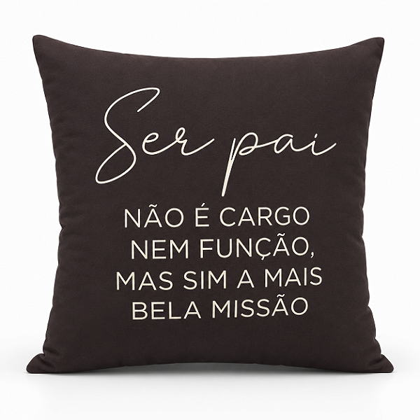 Almofada Bela Missão - Pai