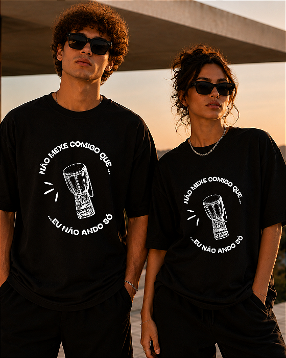 Camiseta Não Mexe Comigo que eu Não Ando Só