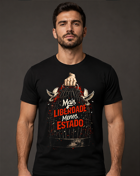 Camiseta Mais Liberdade, Menos Estado
