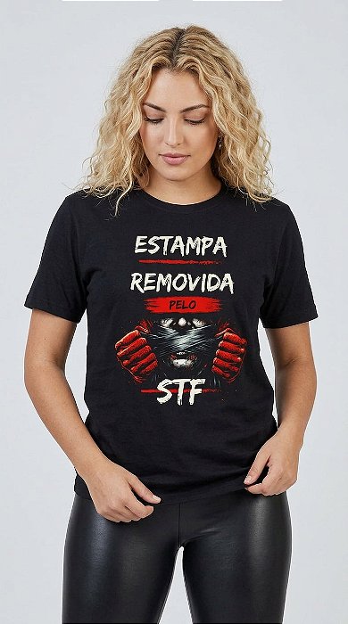 Camiseta Feminina Estampa Removida pelo STF