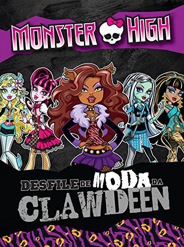 Livrinho  Desfile de Moda da Clawdeen - Volume 1. Coleção Monster High