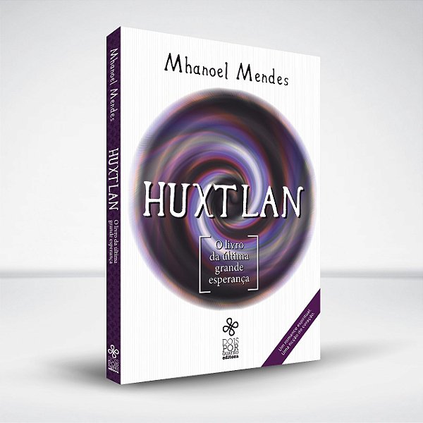 Huxtlan: o livro da última grande esperança