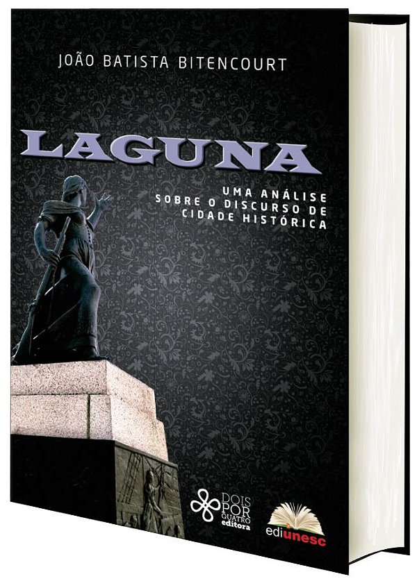 Laguna: uma análise sobre o discurso de cidade histórica