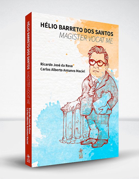 Hélio Barreto dos Santos: magister vocat me