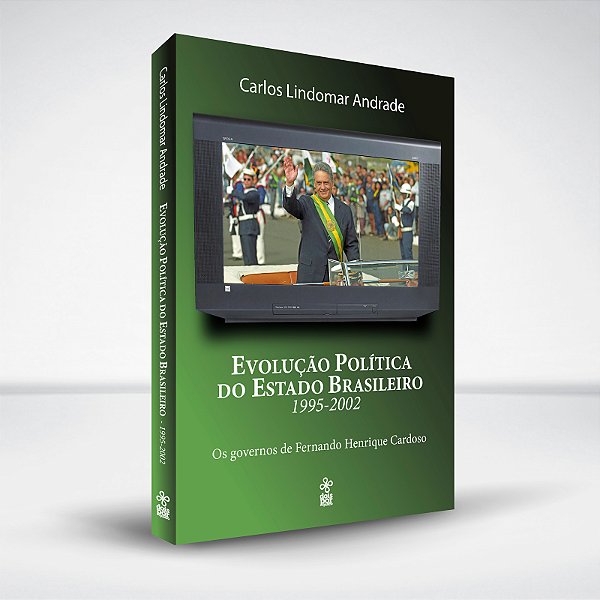 Evolução política do Estado brasileiro (1995-2002): os governos de Fernando Henrique Cardoso