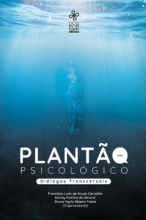 Plantão psicológico: diálogos transversais