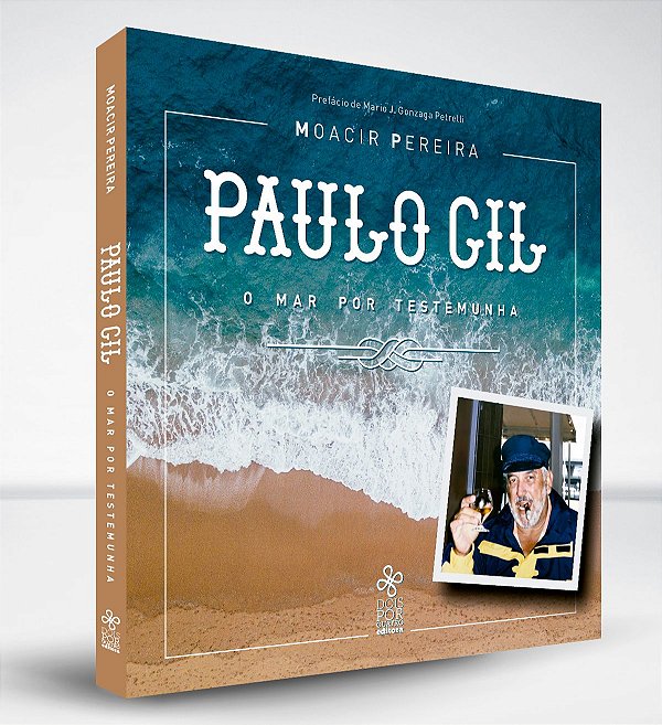 Paulo Gil: o mar por testemunha