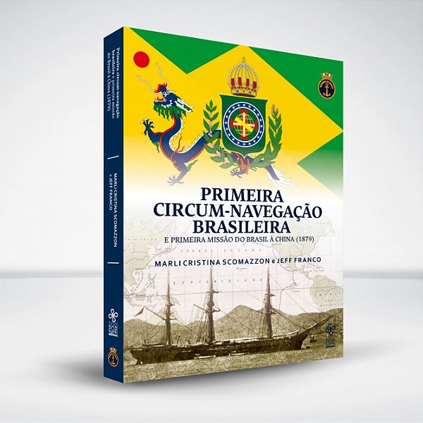Primeira circum-navegação brasileira e primeira missão do Brasil à China (1879)