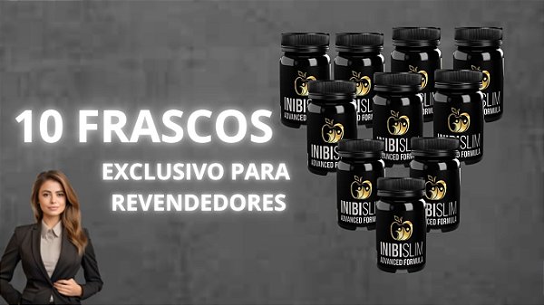 REVENDA INIBISLIM SLIM ADVANCED FORMULA  10 FRASCOS
