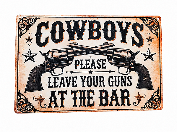 PLACA DECORATIVA COWBOYS PLEASE