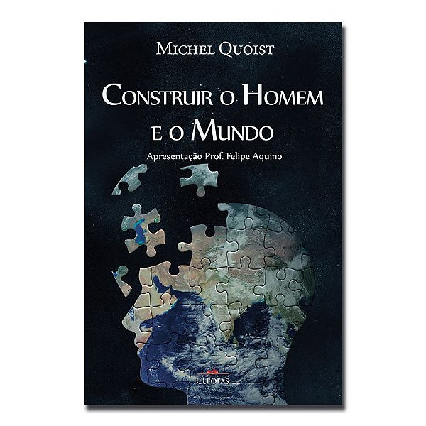 Construir o Homem e o Mundo - Loja Cléofas