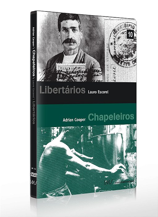 LIBERTÁRIOS E CHAPELEIROS