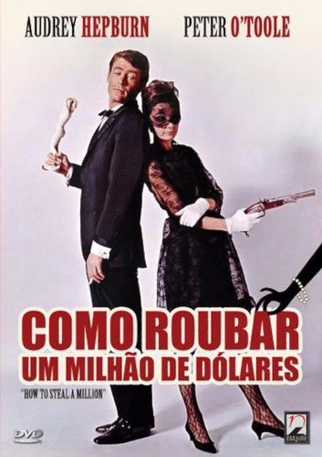 COMO ROUBAR UM MILHÃO DE DÓLARES