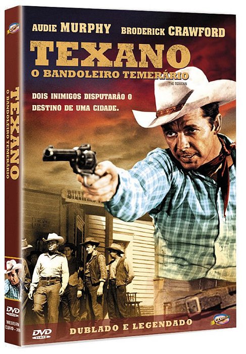 TEXANO - O BANDOLEIRO TEMERÁRIO