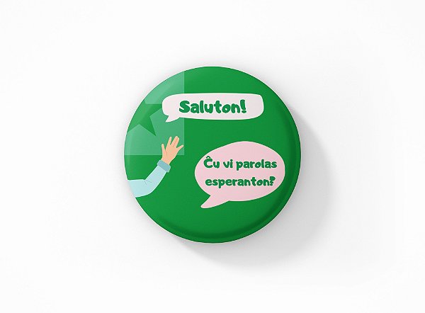 Botton Personalizado ''Saluton!'' 4,5cm Com Alfinete