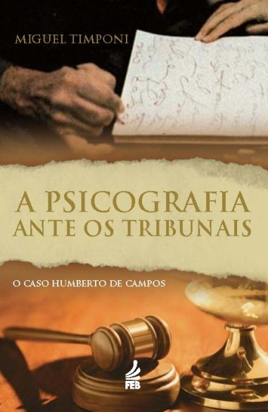 A Psicografia Ante os Tribunais