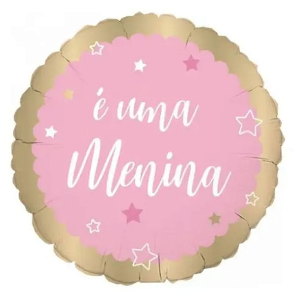 Balão Metalizado Redondo Estampado É Uma Menina 45x45cm 18 Polegadas Cromus