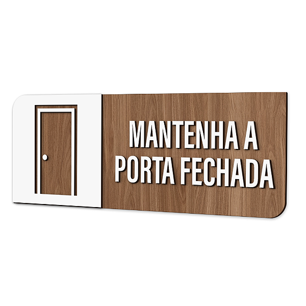 Placa de Sinalização Indicativa - Mantenha a Porta Fechada