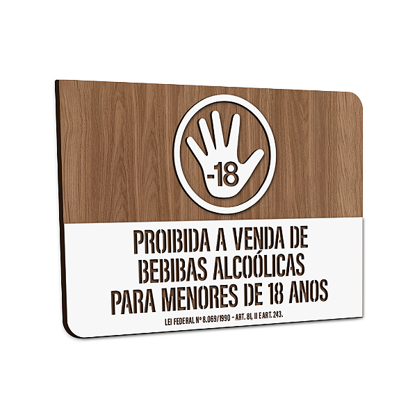 Placa de Sinalização Indicativa - Proibido Venda de Bebidas para Menores de 18 anos