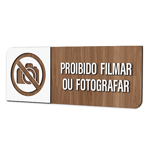 Placa de Sinalização Indicativa - Proibido filmar ou fotografar