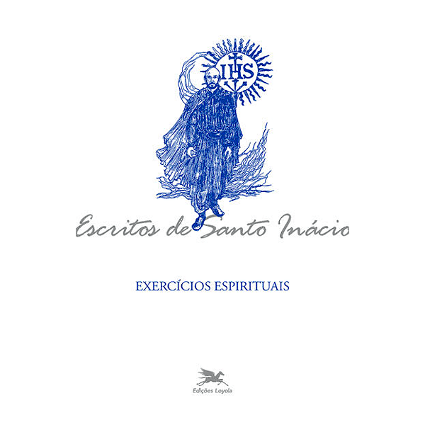 Livro Exercícios Espirituais - Escritos de Santo Inácio
