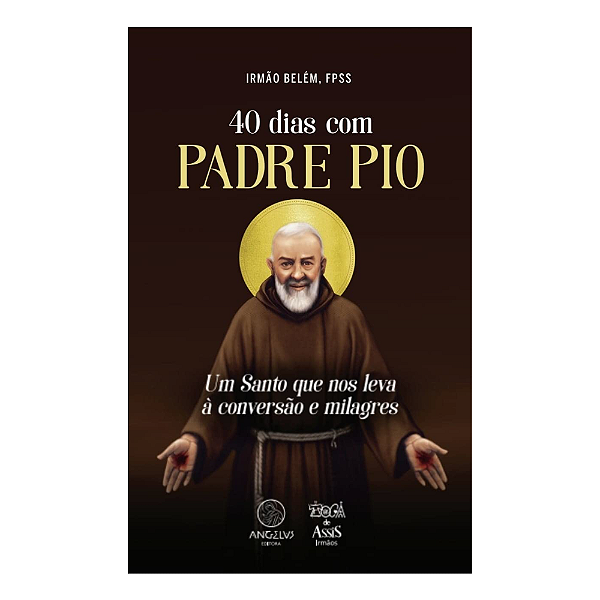 40 DIAS COM PADRE PIO