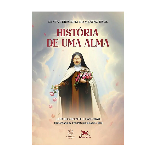 HISTÓRIA DE UMA ALMA - Leitura orante e pastoral