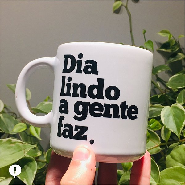 Caneca Dazaranha Dia Lindo