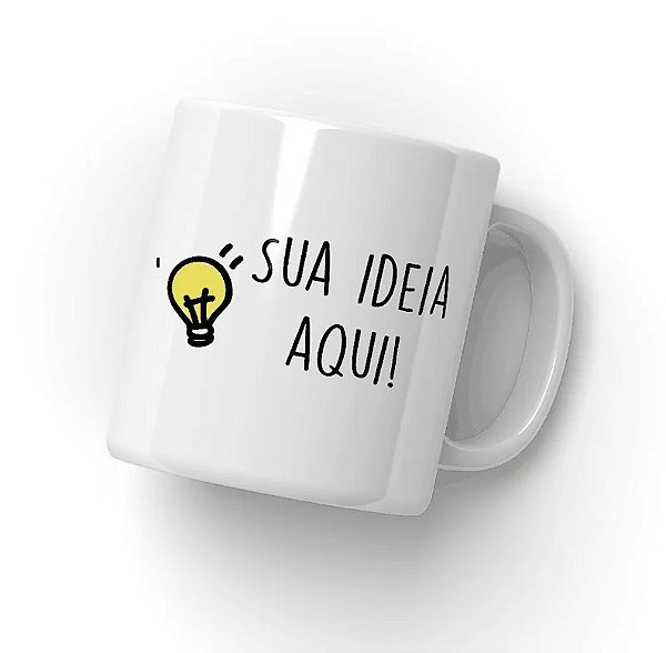 Caneca Personalizada do seu Jeito