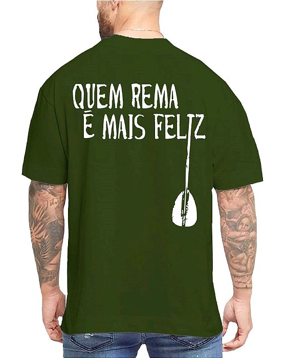 Camisa Quem Rema é mais Feliz
