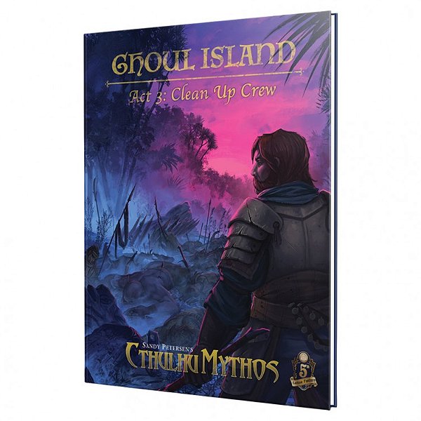 D&D 5E: Sandy Petersen Cthulhu Mythos: Ghoul Island Act 3 - Importado