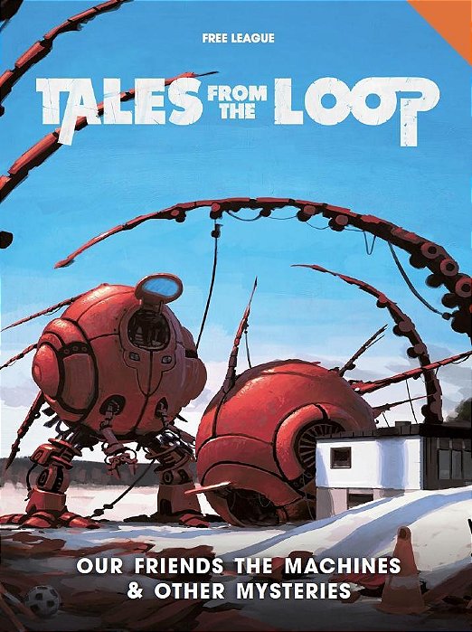 Tales from the Loop: Our Friends the Machines & Other Mysteries - PDF Digital - Importado