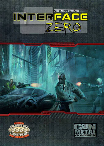Interface Zero 2.0: Full Metal Cyberpunk (Savage Worlds) - Importado