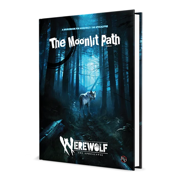Werewolf: The Apocalypse 5th Edition Roleplaying Game The Moonlit Path Sourcebook