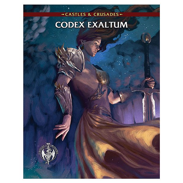 Castles & Crusades: Codex Exaltum