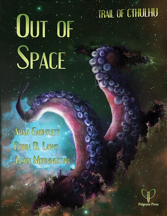 Trail of Cthulhu: Out of Space