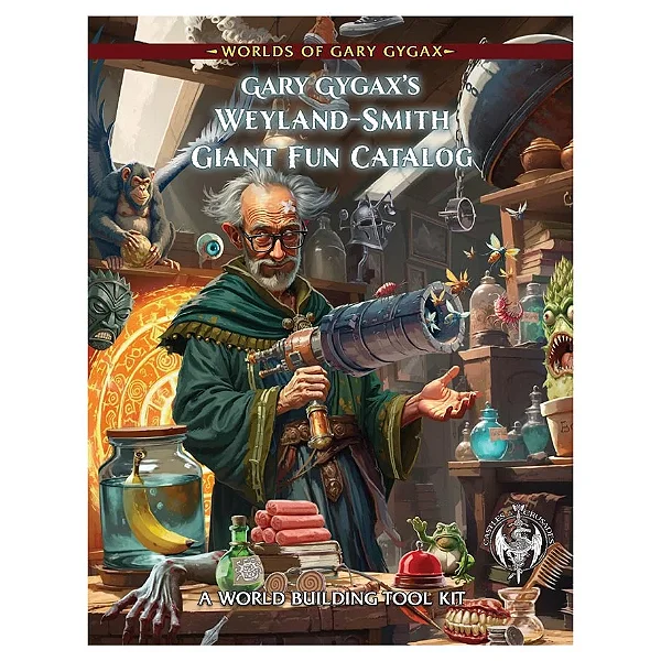 Worlds of Gary Gygax: Volume 10: Gary Gygax’s Weyland Smith Giant Fun Catalog