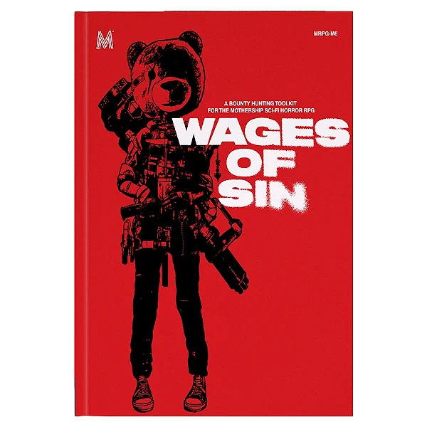 Mothership: Wages of Sin