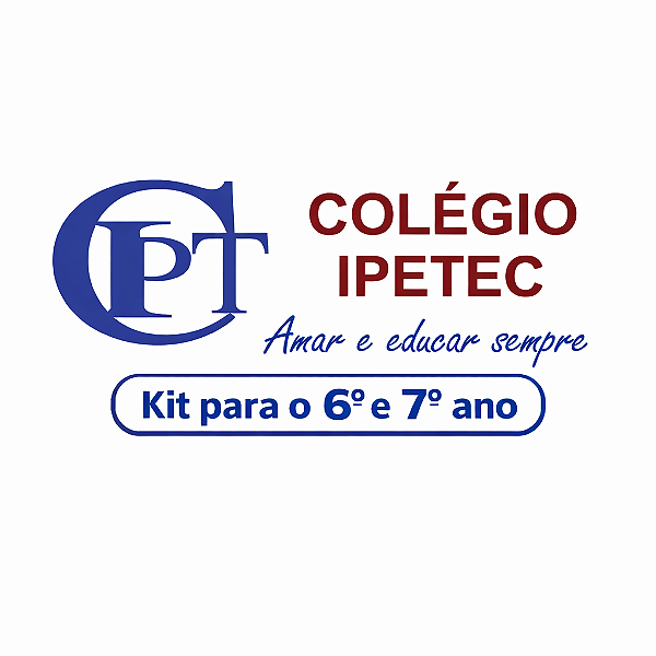 Kit Colégio IPETEC - 6º e 7º Ano