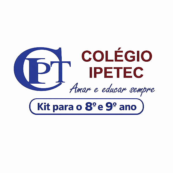 Kit Colégio IPETEC - 8º e 9º Ano